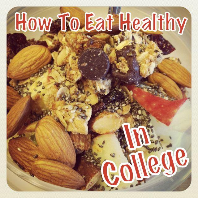 EAT HEALTHY IN COLLEGE EAT HEALTHY IN COLLEGE