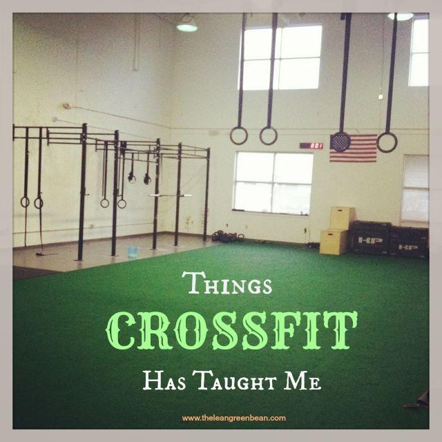 things crossfit has taught me