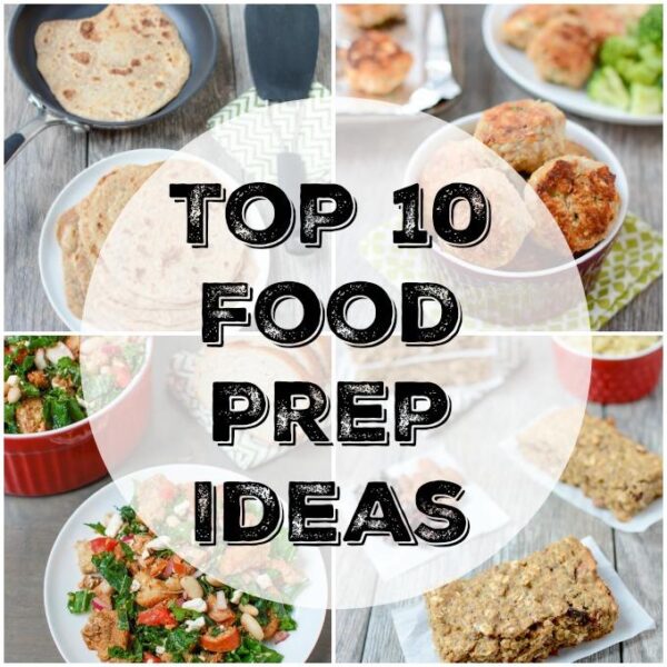 Top 10 Food Prep Ideas to make healthy eating easier.