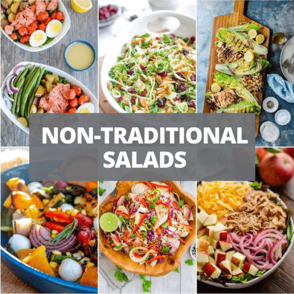 Non-Traditional Salads that are not boring