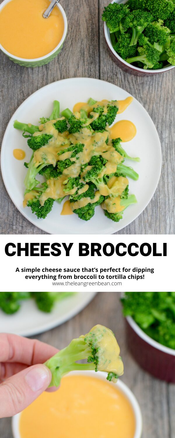 Cheesy Broccoli 10 This cheesy broccoli recipe is made with a simple cheese sauce that's ready in minutes and perfect for drizzling or dipping.
