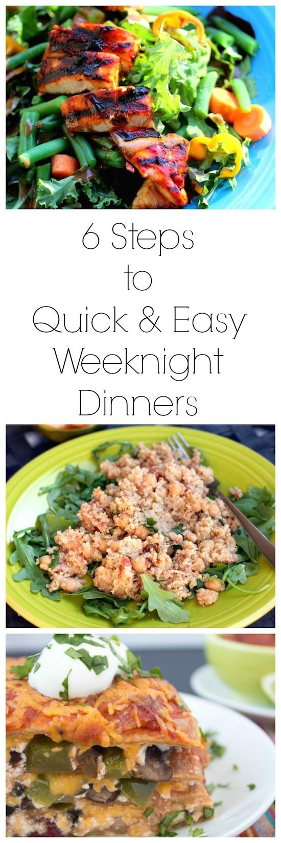Learn the six steps to quick and easy weeknight dinners from a Registered Dietitian.