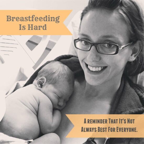 Breastfeeding is challenging for any new mom. This is a reminder that it may not be the best choice for everyone, and that's ok. 