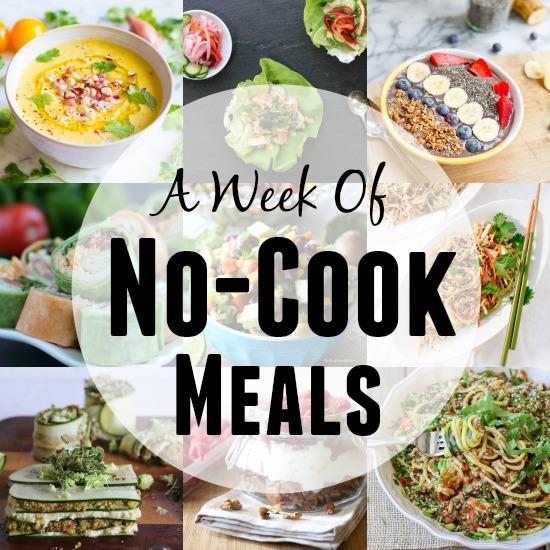 A Week of No Cook Meals