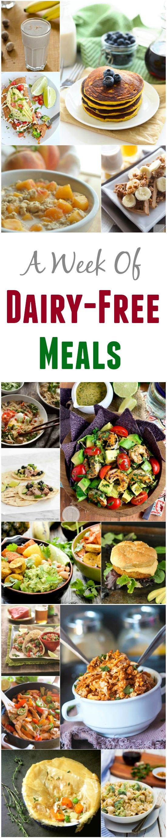 A Week Of Dairy-Free Meal Idea! Recipes for breakfast, lunch and dinner!