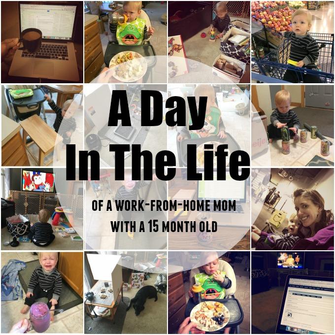 A Day in the Life of a work-from-home mom with a 15 month old