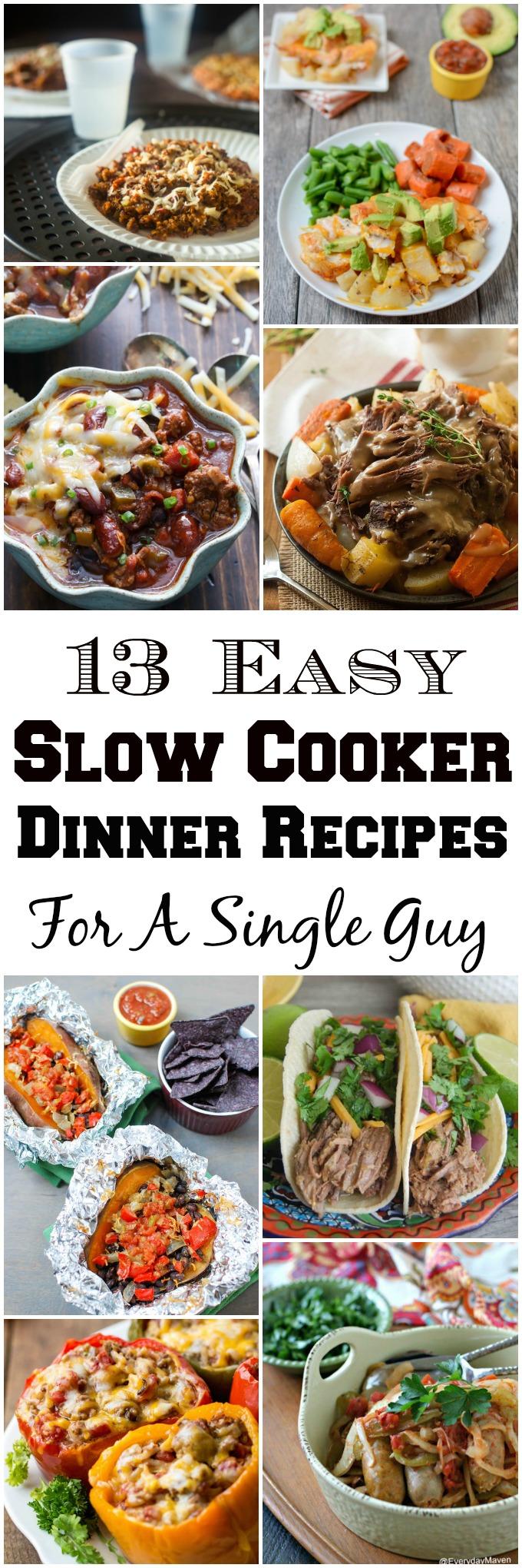 These Easy Slow Cooker Dinner Recipes For A Single Guy are hearty, nutritious and easy enough for even men who don't like to cook.