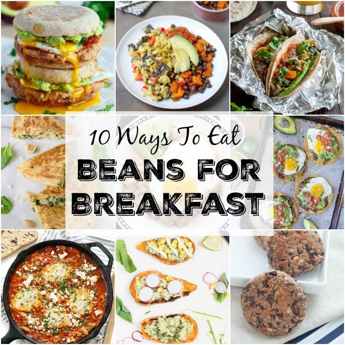 10 Ways to Eat Beans For Breakfast - Start your day with these easy recipes that are full of protein and fiber!
