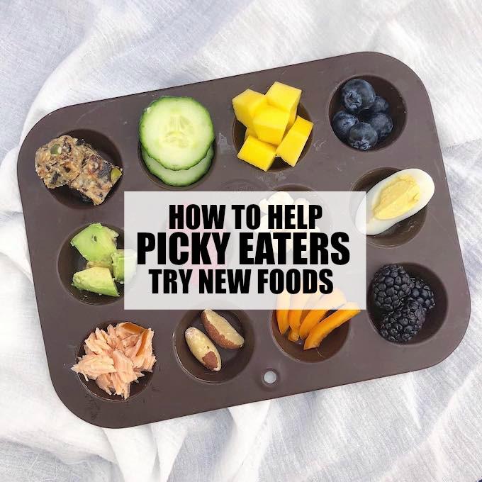 How To Help Picky Eaters Try New Foods