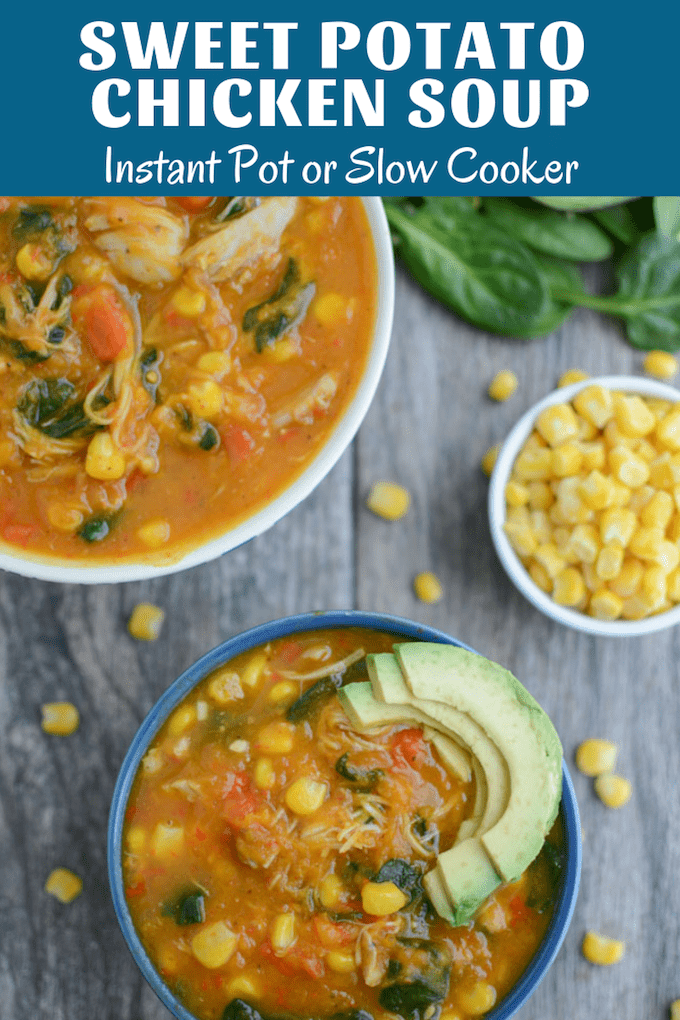Instant Pot Sweet Potato Chicken Soup (with slow cooker option) 8 This Instant Pot Sweet Potato Chicken Soup is the perfect dinner for a cold winter night. Made with simple ingredients, it's easy to throw together and can also be made in the slow cooker.
