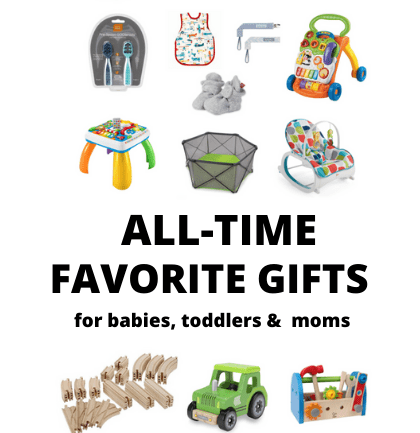 all-time favorite gifts - babies, toddlers and moms