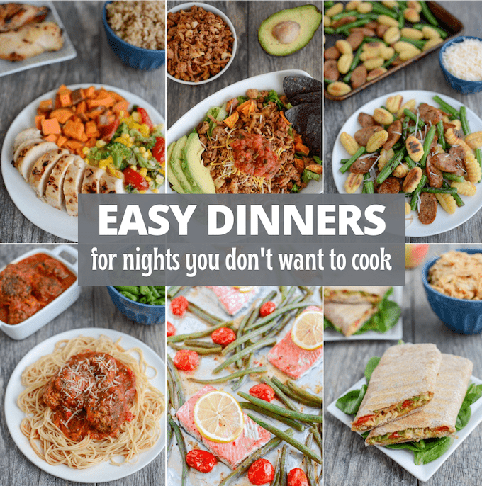 easy dinners for nights you don't want to cook