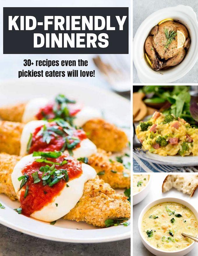 30+ Kid-Friendly Dinners