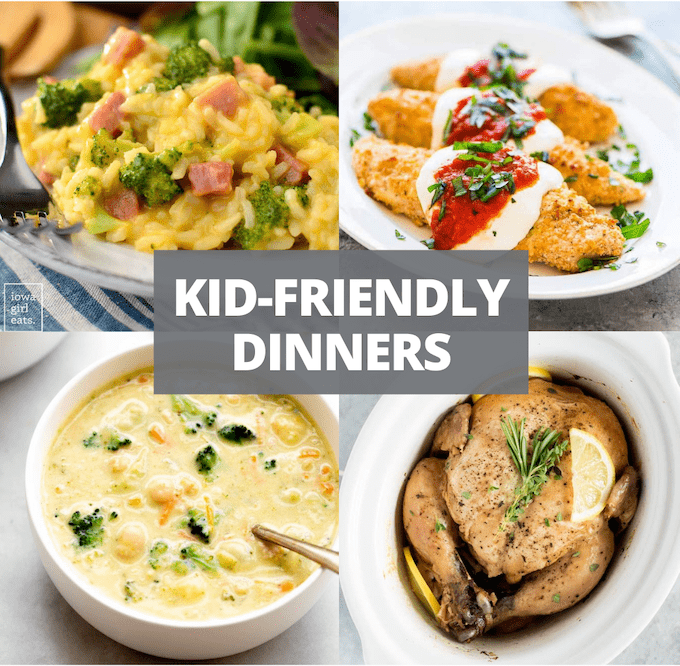 30+ Kid-Friendly Dinners