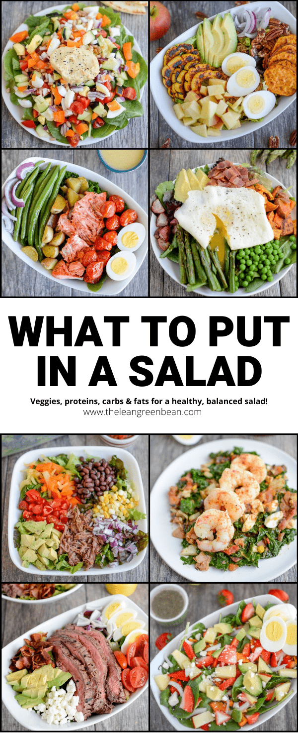 Use this list of things to put in a salad to choose a combination of vegetables, protein and healthy carbs and fats and make a salad you love!