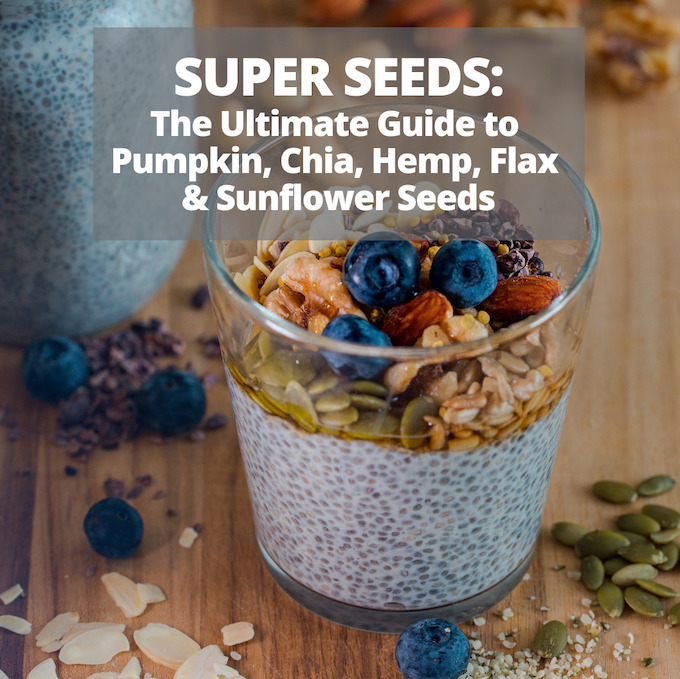 nutritional benefits of seeds - pumpkin, chia, hemp, flax and sunflower seeds