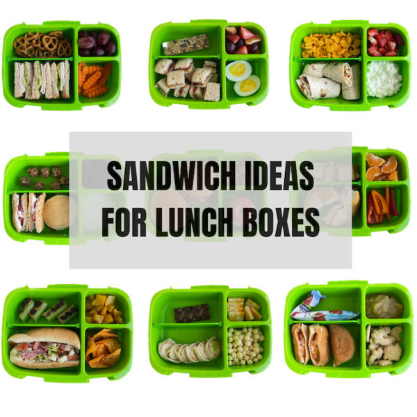 sandwich ideas for lunch boxes