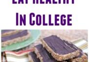 Tips, tricks and advice about how to eat healthy in a college dorm.
